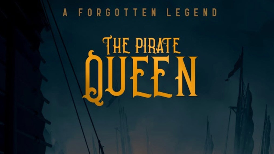 The Pirate Queen: A Forgotten Legend çıkış tarihi duyuruldu.