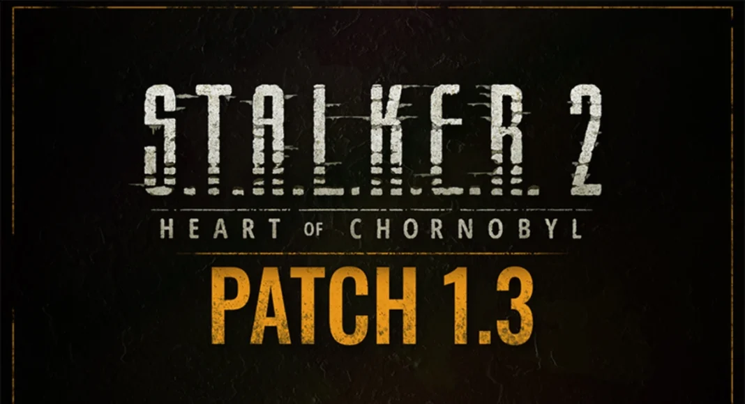 Stalker 2 Patch 1.3 yama notları yayınlandı